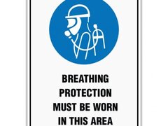 BREATHING PROTECTION MUST BE WORN IN THIS AREA SIGN